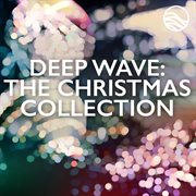 Deep Wave: The Christmas Collection cover image cdn