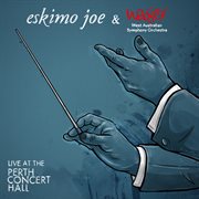 Eskimo Joe And The West Australian Symphony Orchestra Live At The Perth Concert Hall cover image cdn