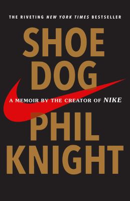 Shoe Dog A Memoir by the Creator of Nike  cover image cdn