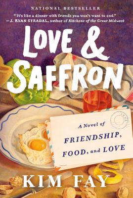Love & Saffron A Novel of Friendship, Food, and Love  cover image cdn