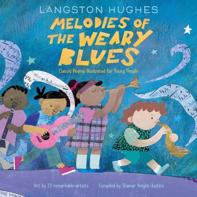 Melodies of the Weary Blues: Classic Poems Illustrated for Young People cover image cdn