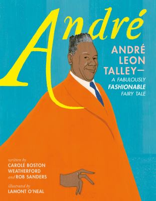 André : André Leon Talley--a fabulously fashionable fairy tale  cover image cdn