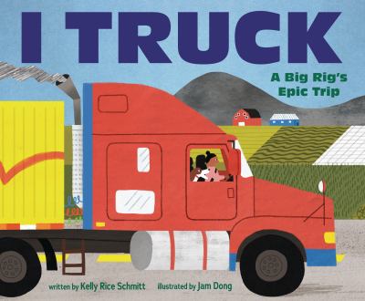 I truck : a big rig's epic trip  cover image cdn