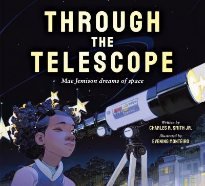Through the telescope : Mae Jemison dreams of space  cover image cdn