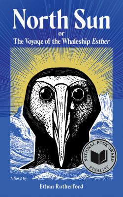 North sun, or, The voyage of the whaleship Esther  cover image cdn