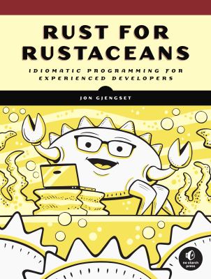 Rust for Rustaceans Idiomatic Programming for Experienced Developers  cover image cdn