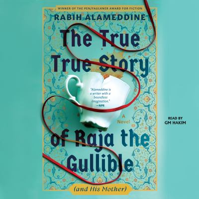 The True True Story of Raja the Gullible (and His Mother) cover image cdn
