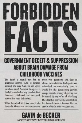 Forbidden facts : government deceit & suppression about brain damage from childhood vaccines  cover image cdn