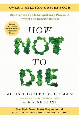 How not to die : discover the foods scientifically proven to prevent and reverse disease  cover image cdn