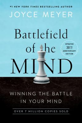 Battlefield of the mind : winning the battle in your mind  cover image cdn