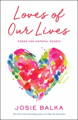 Loves of our lives : poems for hopeful hearts  cover image cdn