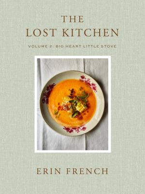 The lost kitchen. Volume 2, Big heart little stove  cover image cdn