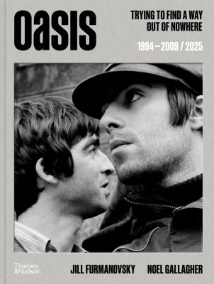 Oasis : trying to find a way out of nowhere, 1994-2009/2025  cover image cdn