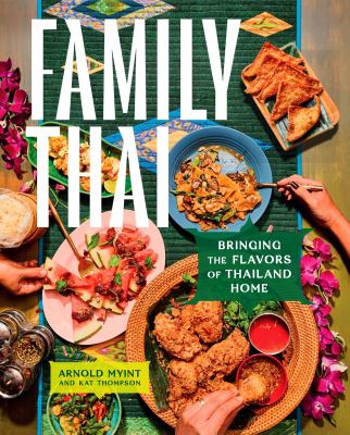 Family Thai : bringing the flavors of Thailand home  cover image cdn