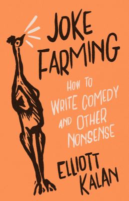 Joke farming : how to write comedy and other nonsense  cover image cdn