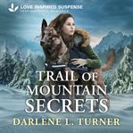 Trail of Mountain Secrets cover image cdn