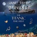The Titanic Time Heist cover image cdn