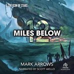 12 Miles Below VI: The Icon of Stars : A Progression Fantasy Epic cover image cdn