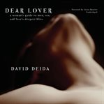 Dear Lover : A Woman's Guide To Men, Sex, And Love's Deepest Bliss cover image cdn