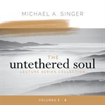 The Untethered Soul Lecture Series Collection: Volumes 5-8 cover image cdn