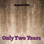 Only Two Years cover image cdn