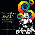 The Enlightened Brain : The Neuroscience Of Awakening cover image cdn