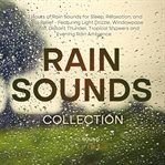 Rain Sounds Collection: 12 Hours of Rain Sounds for Sleep, Relaxation, and Stress Relief - Featuring cover image cdn