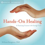 Hands-On Healing : A Training Course In The Energy Cure cover image cdn
