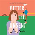 Better Left Unsent cover image cdn