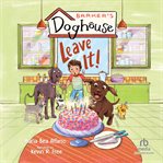 Barker's Doghouse: Leave It! cover image cdn