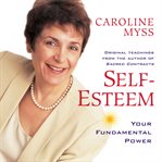 Self-Esteem : Your Fundamental Power cover image cdn