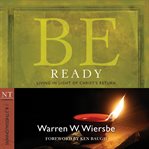 Be Ready (1 & 2 Thessalonians) : Living in Light of Christ's Return cover image cdn