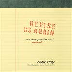 Revise Us Again : Living from a Renewed Christian Script cover image cdn