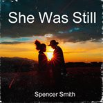 She Was Still cover image cdn