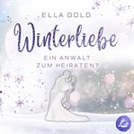 Winterliebe - Ein Anwalt zum Heiraten? cover image cdn
