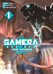 Gamera: Rebirth: Code Thyrsos. Volume 1 cover image cdn