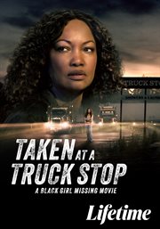Taken at a Truck Stop: A Black Girl Missing Movie cover image cdn