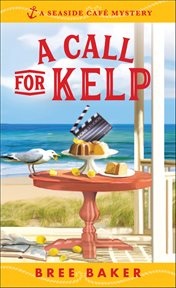 A Call for Kelp : A Beachfront Cozy Mystery cover image cdn