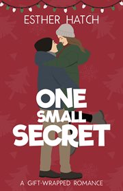 One Small Secret : A Sweet Romantic Comedy cover image cdn