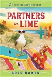 Partners in Lime : A Beachfront Cozy Mystery cover image cdn
