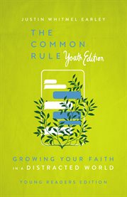 The Common Rule : Growing Your Faith In A Distracted World cover image cdn