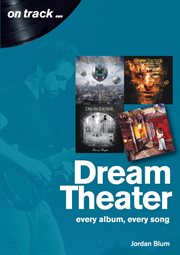 Dream Theater : Every Album, Every Song cover image cdn
