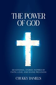 The Power That Provides : How The Power Of God And The Power Of Love Transform Lives And Communities Around The World cover image cdn