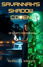 Savannah's Shadow Coven : "Where Ancient Magic Meets Artificial Intelligence, One Woman Must Debug Reality Itself" cover image cdn