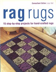 Rag Rugs : 15 Step-by-step Projects For Hand-crafted Rugs cover image cdn