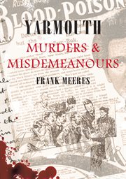 Yarmouth Murders & Misdemeanours cover image cdn