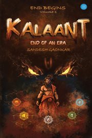 Kalaant - End of an Era, Volume 1 - End Begins cover image cdn
