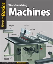 Woodworking Machines (Back to Basics) : Straight Talk For Today's Woodworker cover image cdn