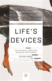 Life's Devices : The Physical World of Animals and Plants cover image cdn