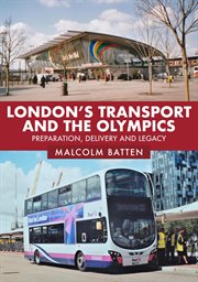 London's Transport and the Olympics : Preparation, Delivery And Legacy cover image cdn
